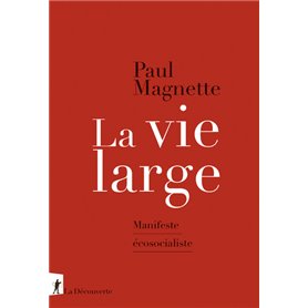 La vie large - Manifeste écosocialiste