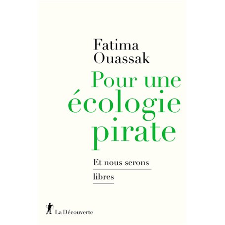 Pour une ecologie pirate - Et nous serons libres