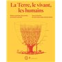 La terre, le vivant, les humains - Petites et grandes découvertes de l'histoire naturelle