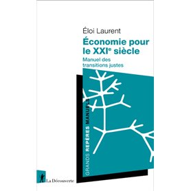 Économie pour le XXIe siècle - Manuel des transitions justes