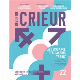 Revue du Crieur N° 22 - La puissance des savoirs trans'