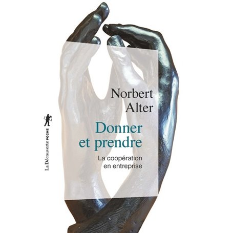 Donner et prendre - La coopération en entreprise