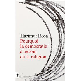 Pourquoi la démocratie a besoin de la religion