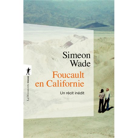 Foucault en Californie - Un récit inédit