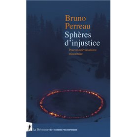 Sphères d'injustice - Pour un universalisme minoritaire