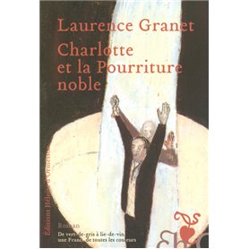 Charlotte et la pourriture noble