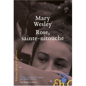 Rose, Sainte-nitouche