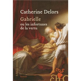 Gabrielle ou les infortunes de la vertu