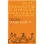 Caraka Samhita - Traité fondamental de la médecine ayurvédique - Tome 1 : Les principes