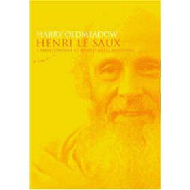 Henri Le Saux - Christianisme et spiritualité indienne