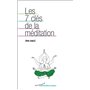 Les 7 clés de la méditation