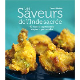 Les saveurs de l'Inde sacrée