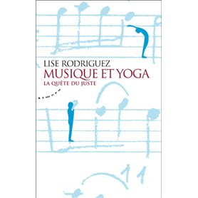 Musique et yoga - La quête du juste