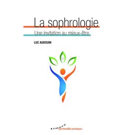 La sophrologie - Une invitation au mieux-être