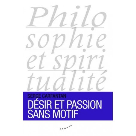 Désir et passion sans motif