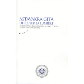 Astavakra gita - Deployer la lumière