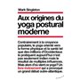 Aux origines du yoga postural moderne