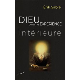 Dieu comme expérience intérieure