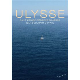 Ulysse ou le voyage intérieur du héros