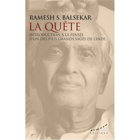 La quête - Introduction à la pensée d'un des plus grands sages de l'Inde