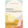 Eveils extraordinaires - Quand le traumatisme mène à la transformation