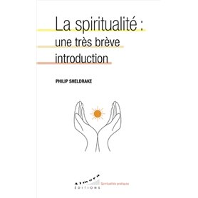 La spiritualité: une très brève introduction