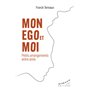 Mon ego et moi - Petits arrangements entre amis