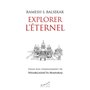 Explorer l'éternel - Essais sur l'enseignement de Nisargadatta Maharaj