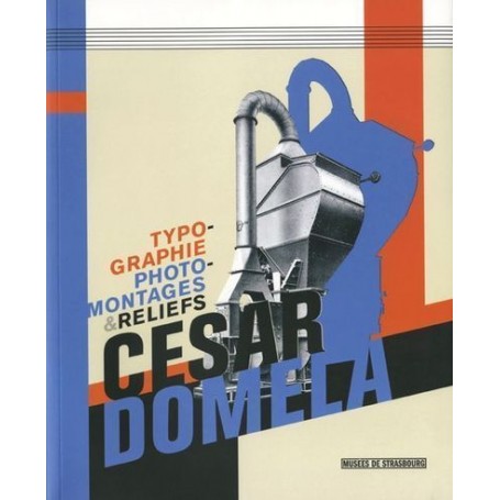 Cèsar Domela, typographie, photomontages et reliefs