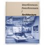 Interferences. Architecture, France, Allemagne, 1800-2000