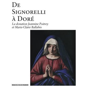 De Signorelli à Doré - La donation Jeannine Poitrey et Marie-Claire Ballabio