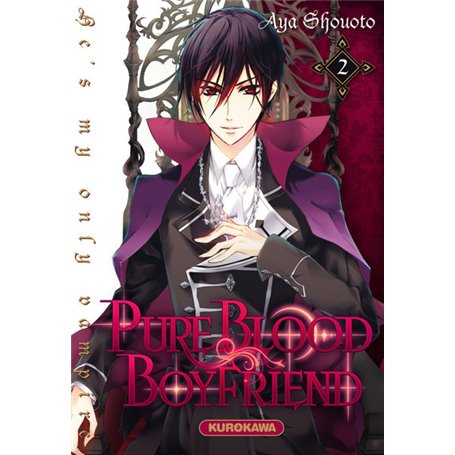 PureBlood Boyfriend - He's my only vampire - tome 2