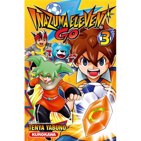 Inazuma Eleven Go - tome 3