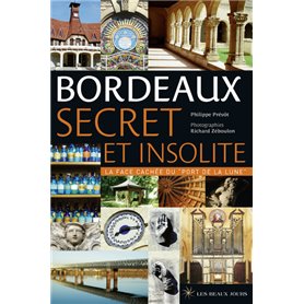 Bordeaux secret et insolite