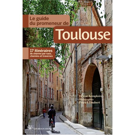 Le guide du promeneur de Toulouse