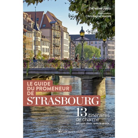 Le guide du promeneur de Strasbourg