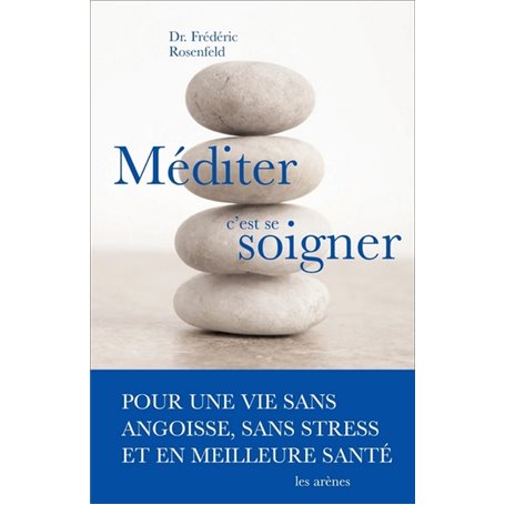 Méditer, c'est se soigner