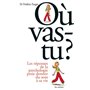 Où vas-tu ?