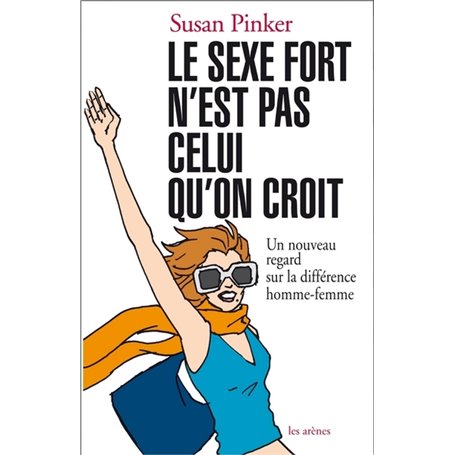 Le sexe fort n'est pas celui qu'on croit