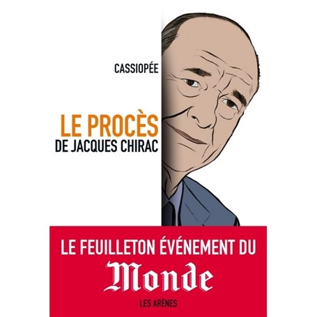 LE PROCES DE JACQUES CHIRAC