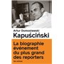 Kapuscinski - Le vrai et le plus que vrai