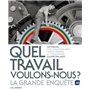 Quel travail voulons-nous ? La grande enquête