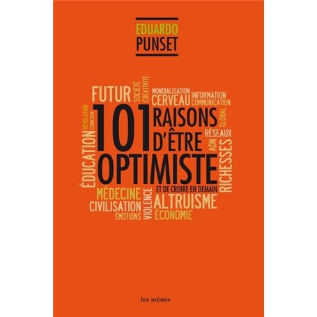 101 raisons d'être optimiste et de croire en demain