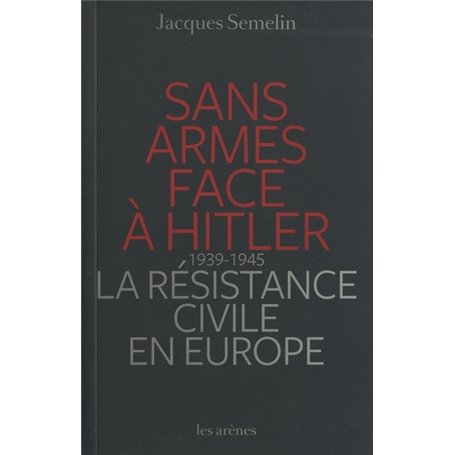 Sans armes face à Hitler