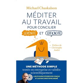 Méditer au travail - Pour concilier sérénité et efficacité