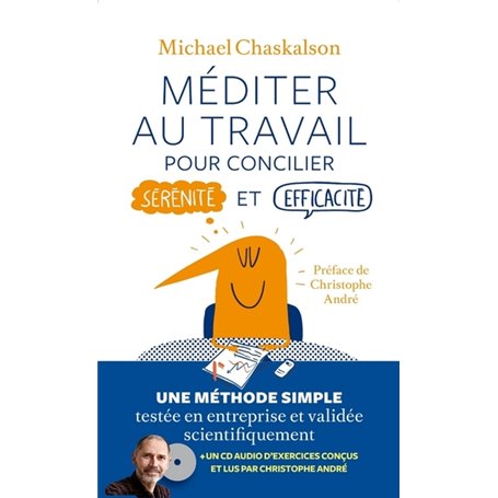 Méditer au travail - Pour concilier sérénité et efficacité