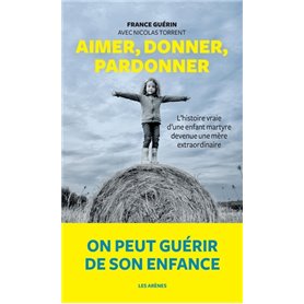 Aimer, donner, pardonner