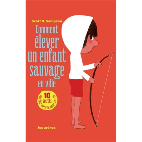 Comment élever un enfant sauvage en ville