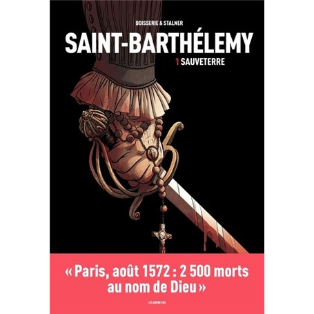 Saint-Barthélemy - tome 1 Sauveterre