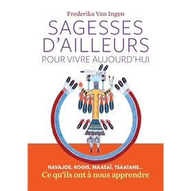 Sagesses d'ailleurs pour vivre aujourd'hui